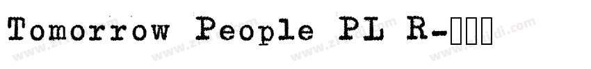 Tomorrow People PL R字体转换